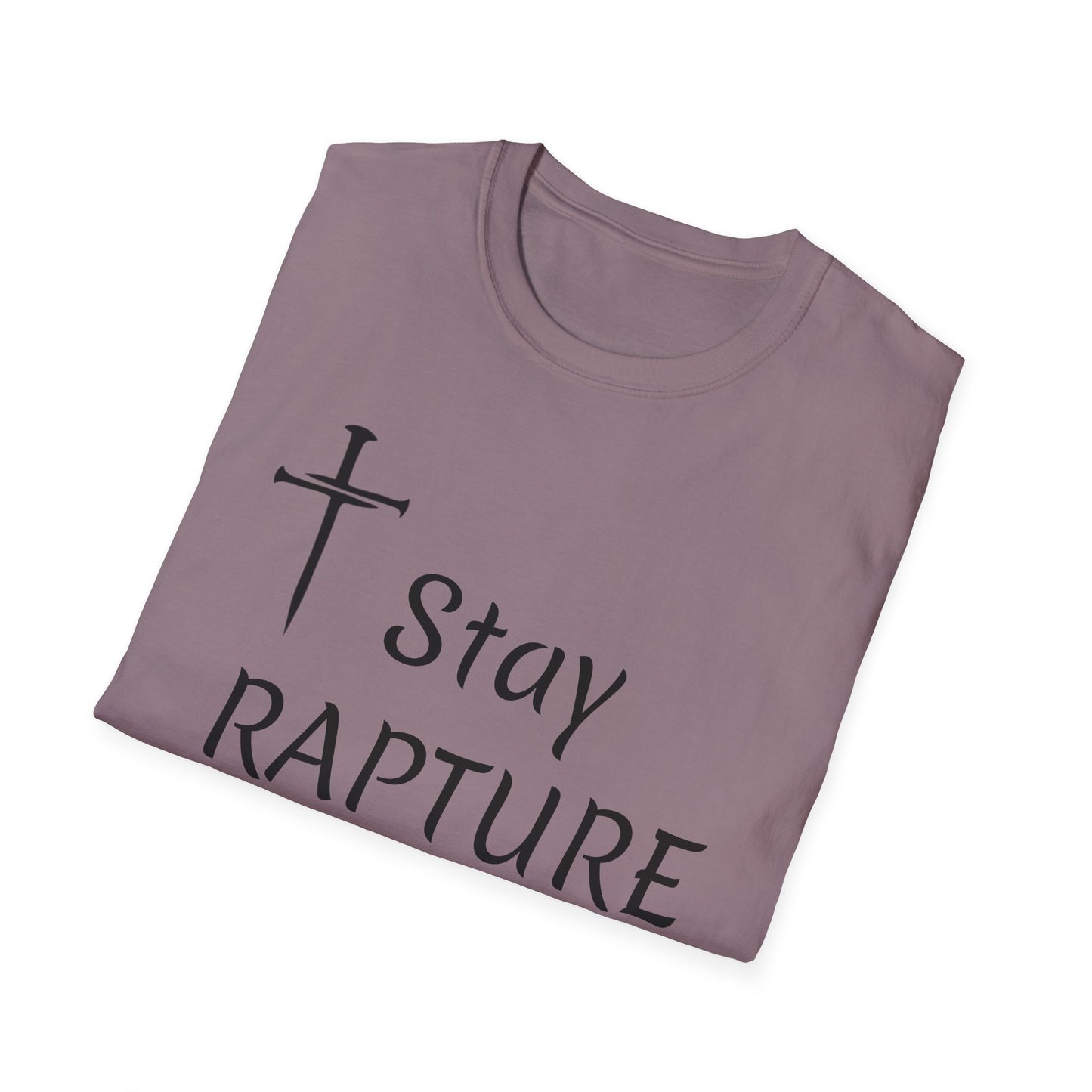 Stay Rapture Ready T-Shirt | Religious Faith Typography Tee