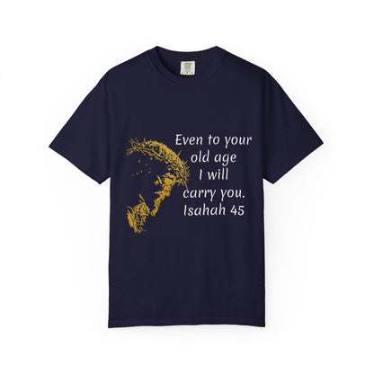Isaiah 46-old ageHug T-Shirt | Christian Faith Prayer Tee