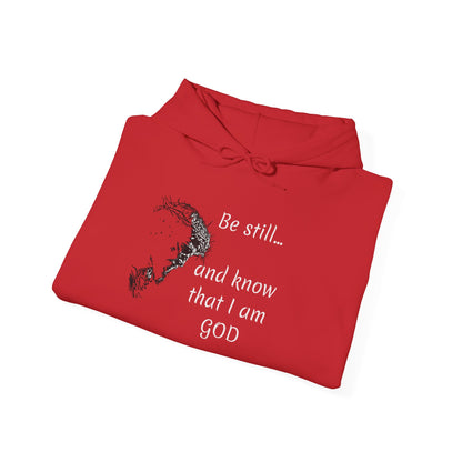 Be still and know that Iam GOD Hoodie | Christian Faith Scripture Sweatshirt