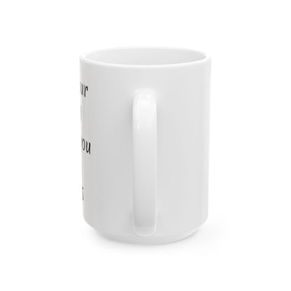 Isaiah 45 Ceramic Mug, (11oz, 15oz)