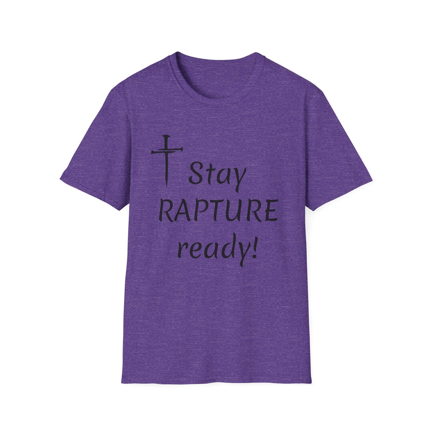 Stay Rapture Ready T-Shirt | Religious Faith Typography Tee