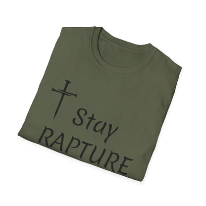Stay Rapture Ready T-Shirt | Religious Faith Typography Tee
