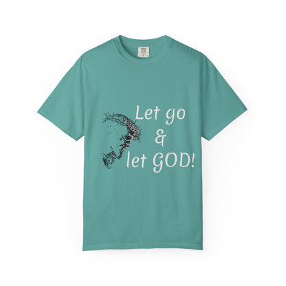 Let go and let GOD | Christian Faith Prayer Tee