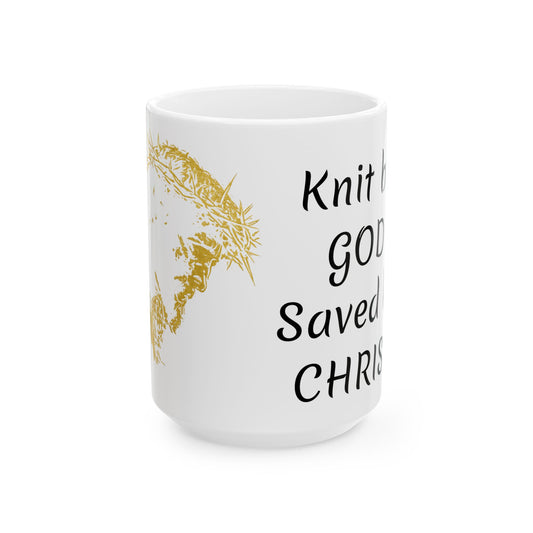 Knit by God Ceramic Mug, (11oz, 15oz)