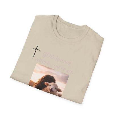 God knows where you are! Unisex Softstyle T-Shirt