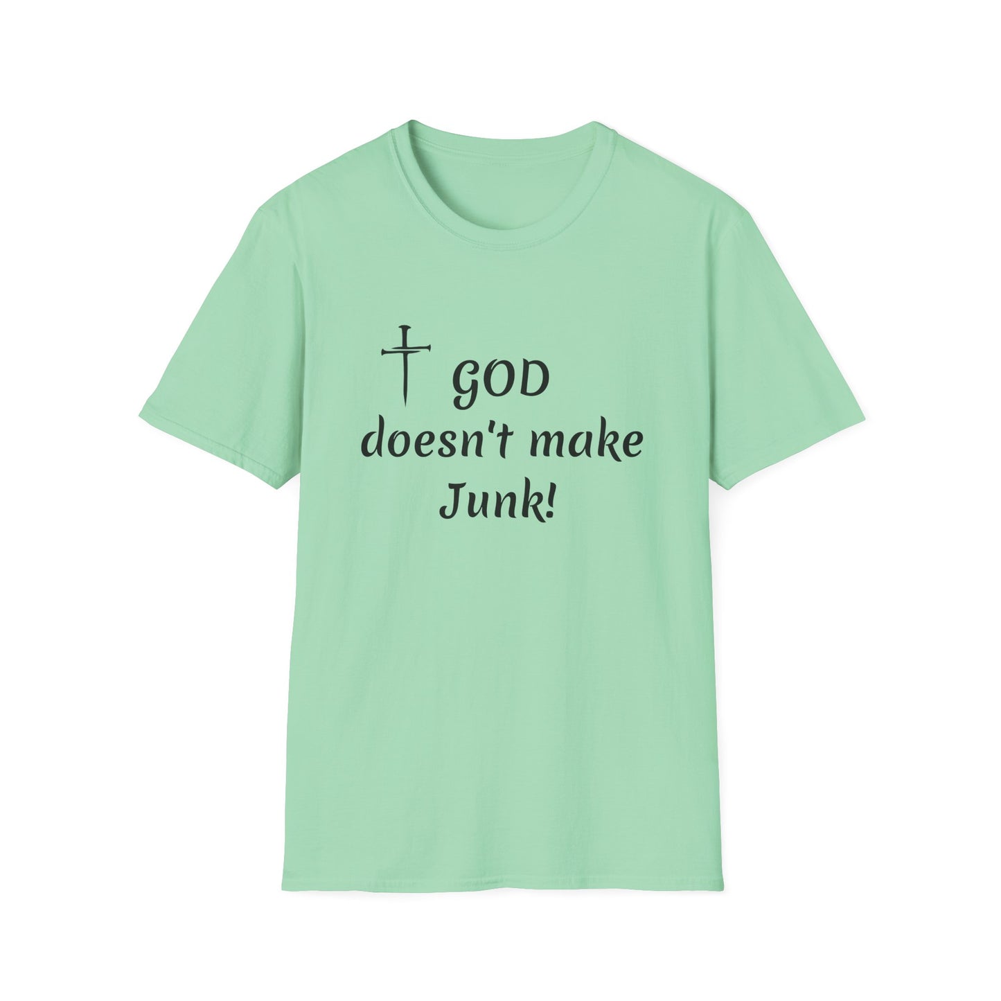 GOD doesn’t make junk! T-Shirt | Religious Faith Typography Tee