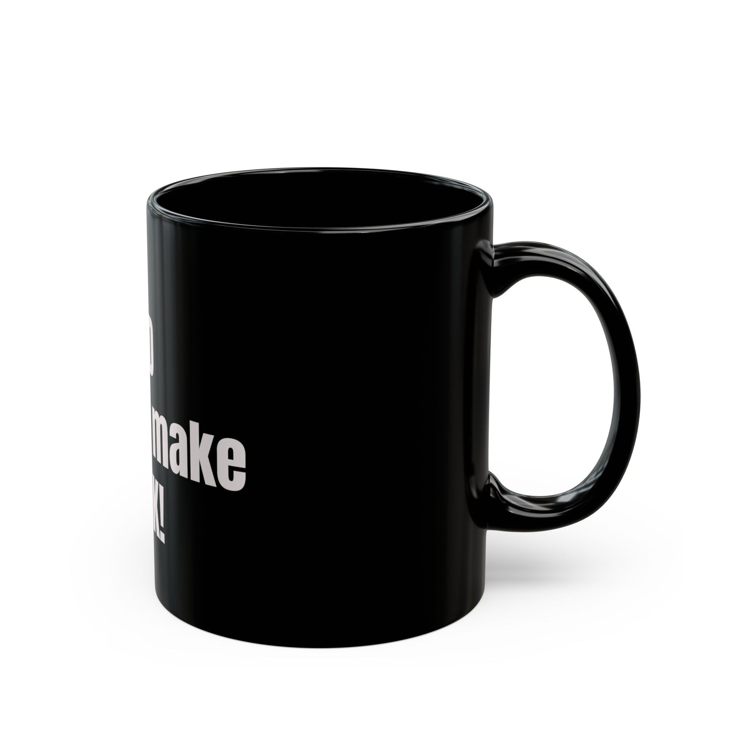God doesnt make junk Black Mug (11oz, 15oz)