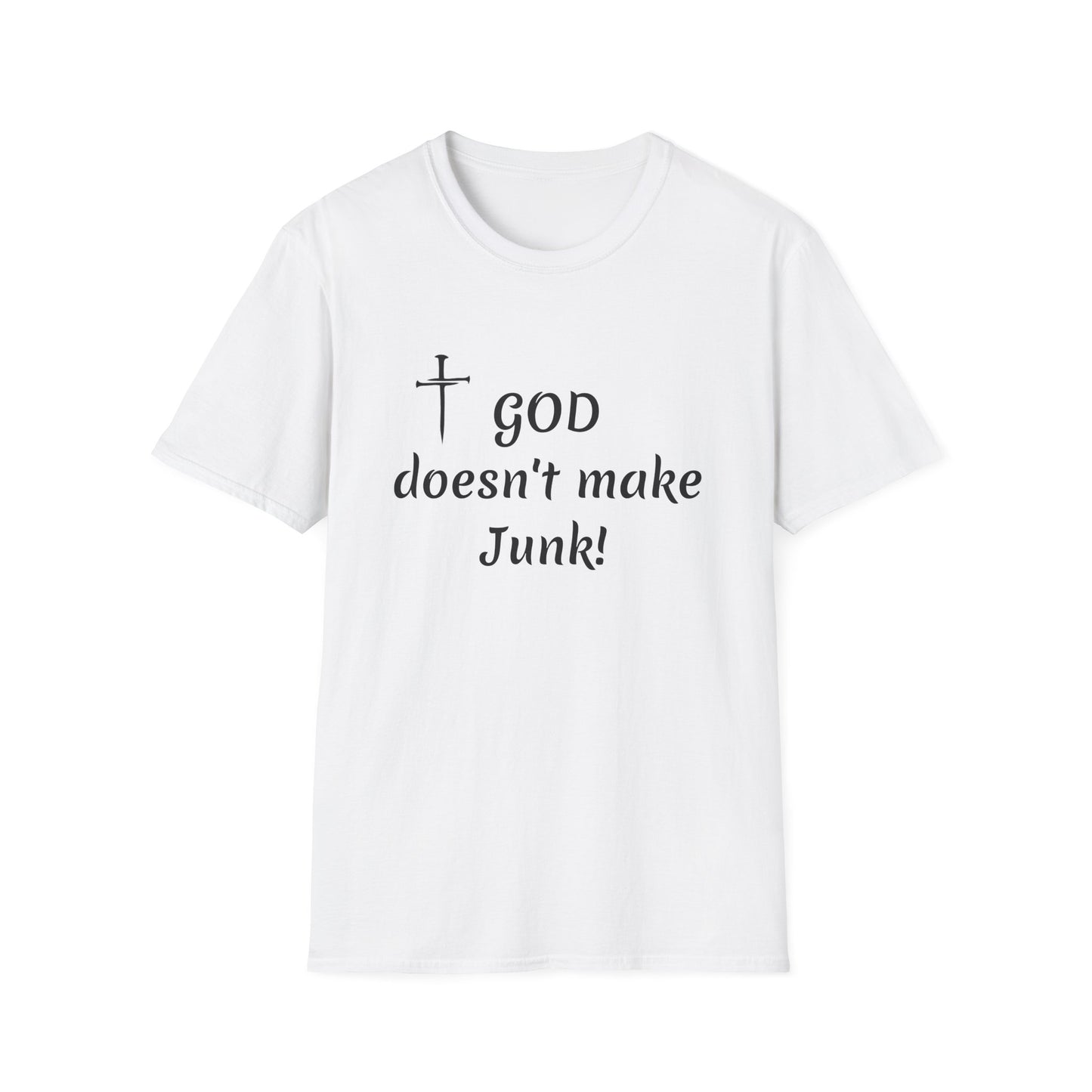 GOD doesn’t make junk! T-Shirt | Religious Faith Typography Tee