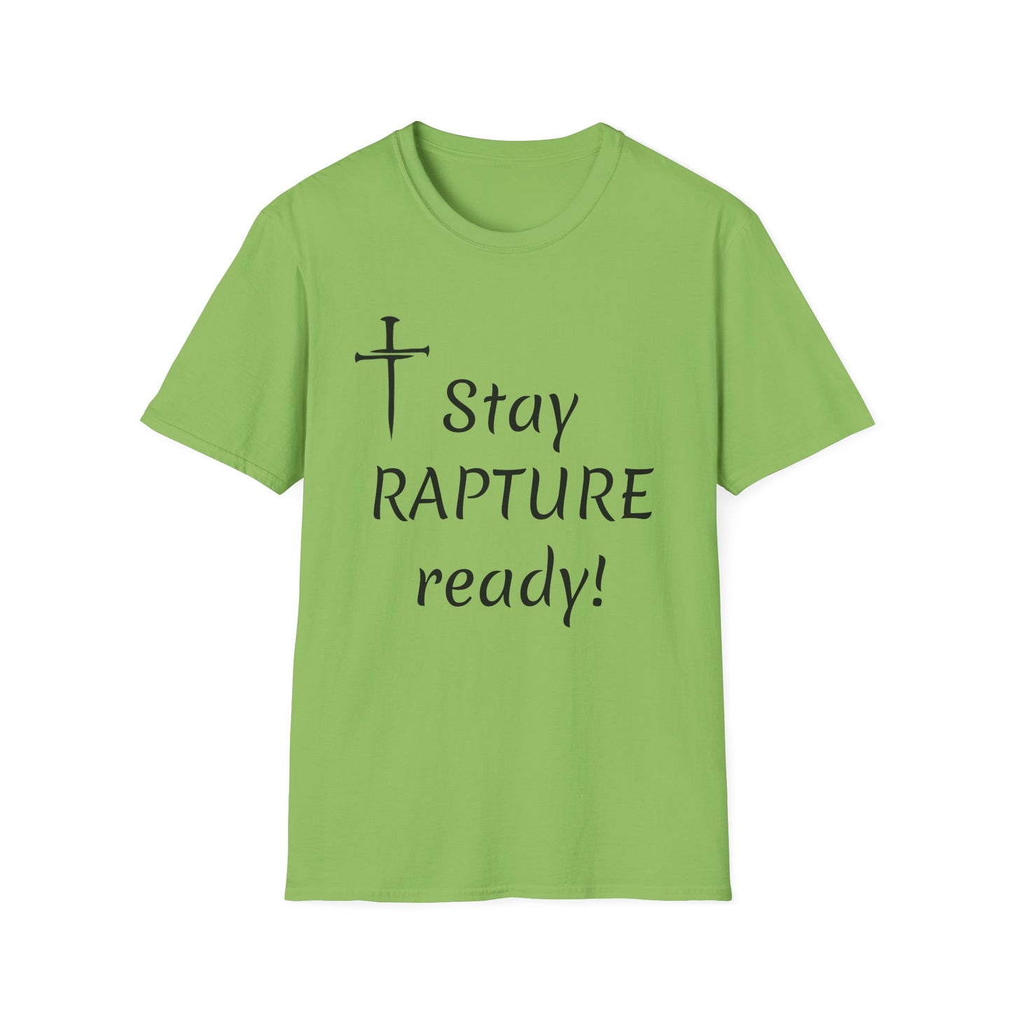 Stay Rapture Ready T-Shirt | Religious Faith Typography Tee