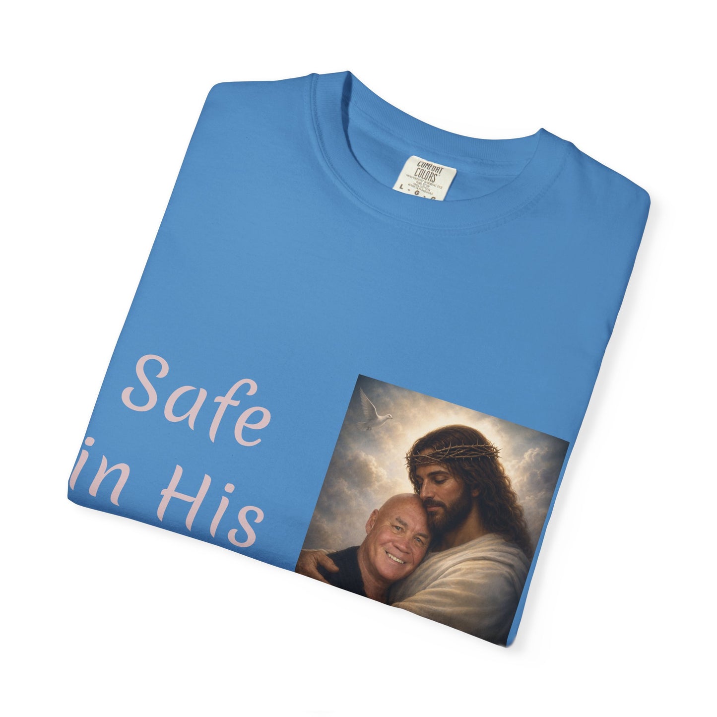 ADD A LOVED ONE-Safe in His Arms Jesus Hug T-Shirt | Christian Faith Prayer Tee