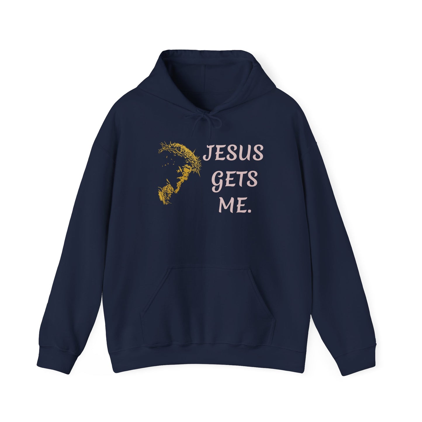 Jesus gets meHoodie | Christian Faith Scripture Sweatshirt