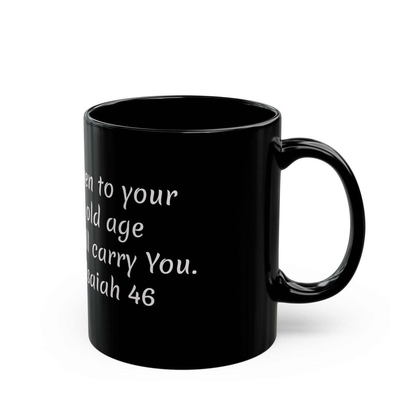 Isaiha 46-old age Black Mug (11oz, 15oz)