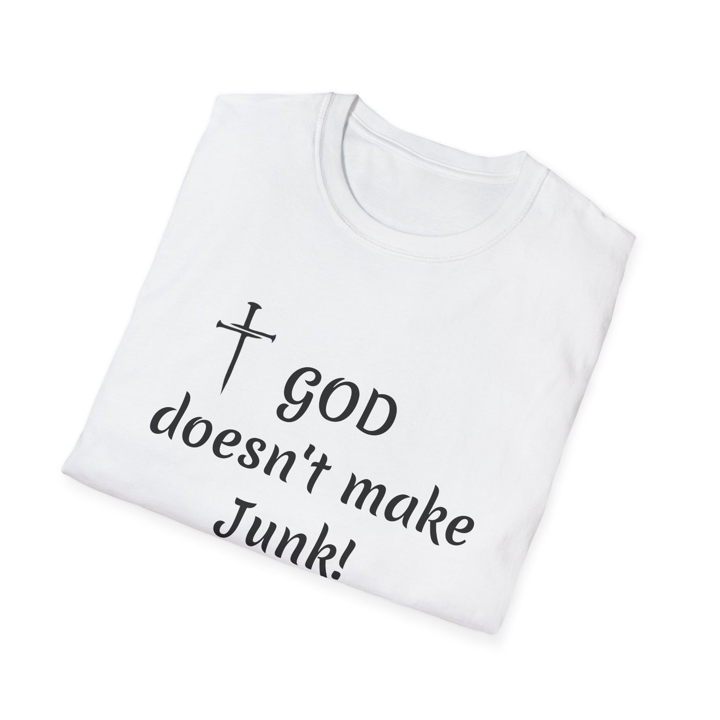 GOD doesn’t make junk! T-Shirt | Religious Faith Typography Tee