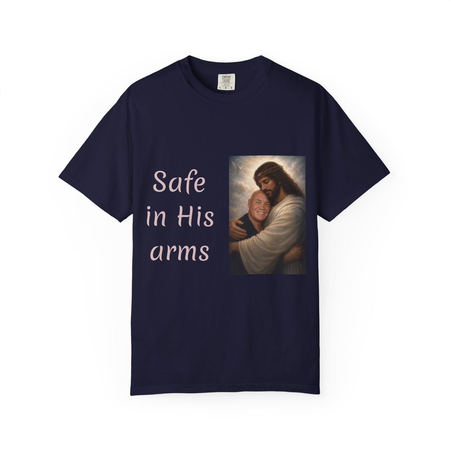 ADD A LOVED ONE-Safe in His Arms Jesus Hug T-Shirt | Christian Faith Prayer Tee