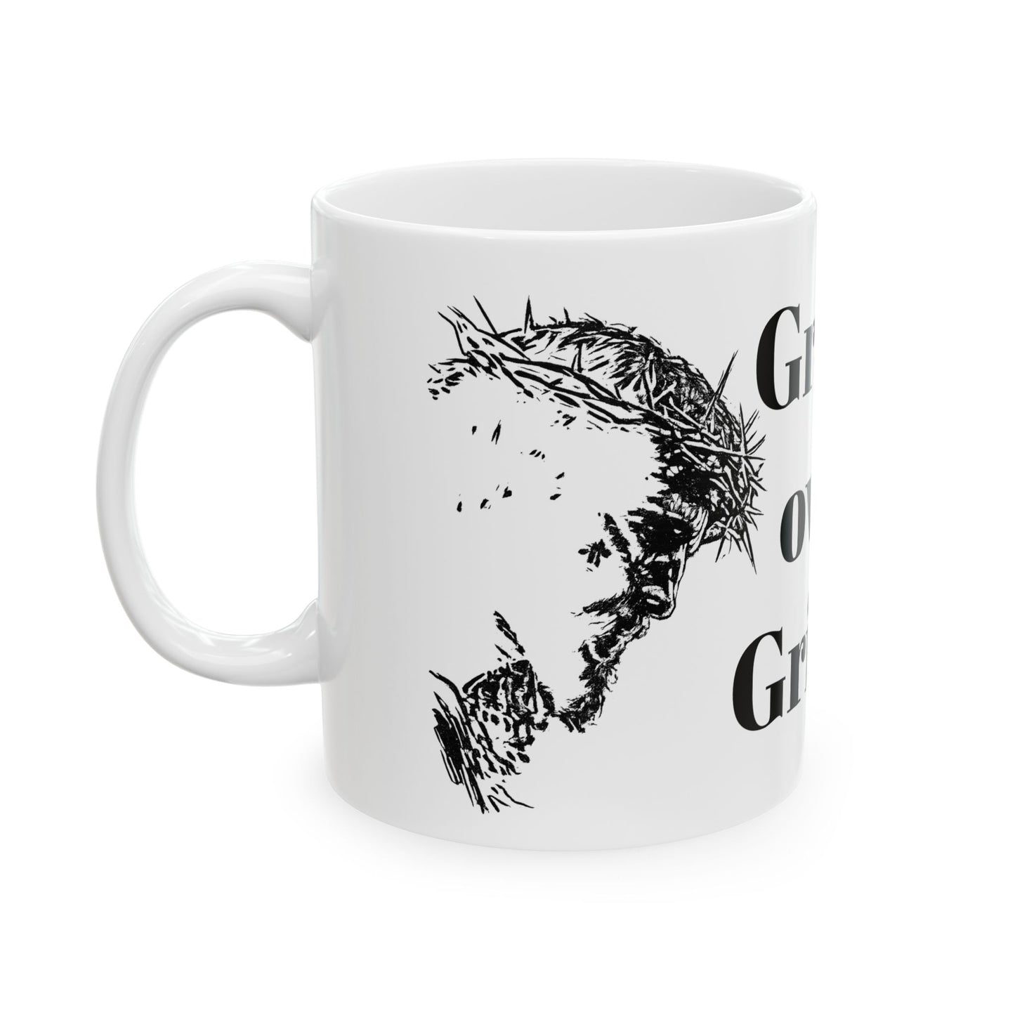 Grace over grind Ceramic Mug, (11oz, 15oz)