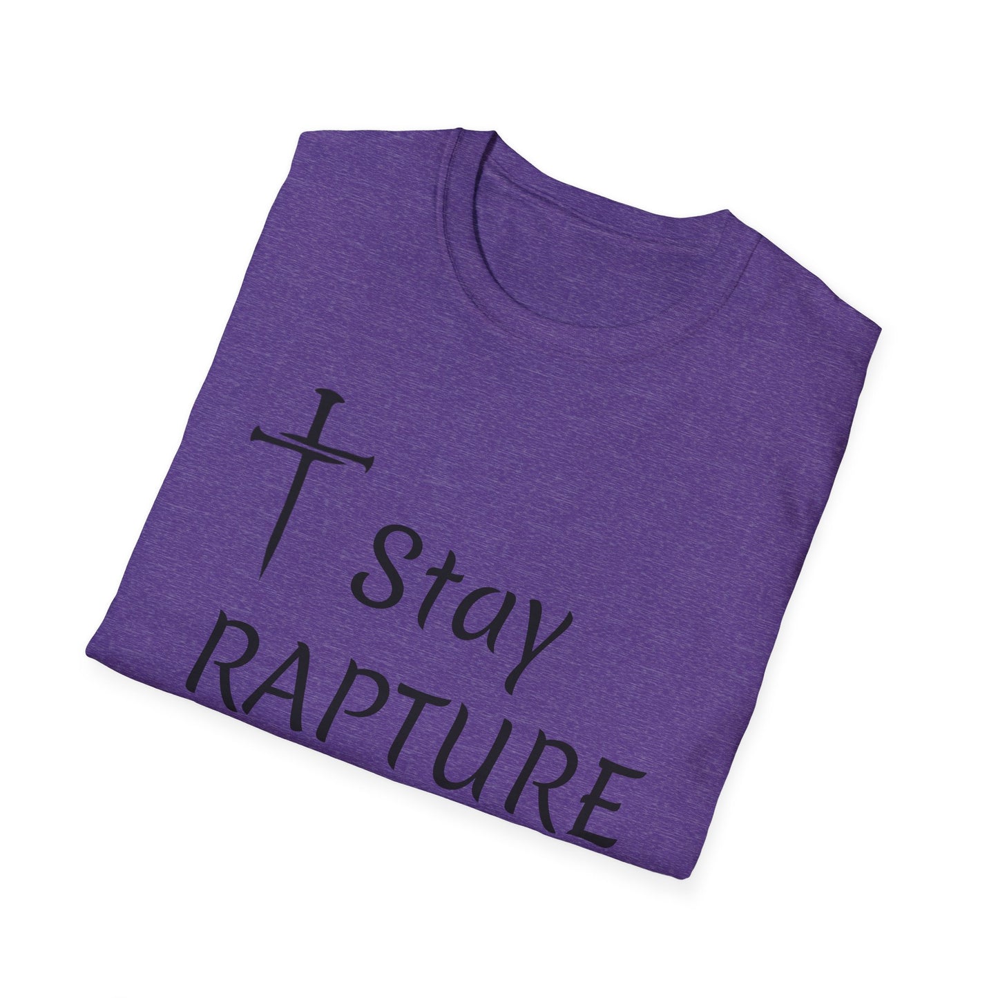 Stay Rapture Ready T-Shirt | Religious Faith Typography Tee