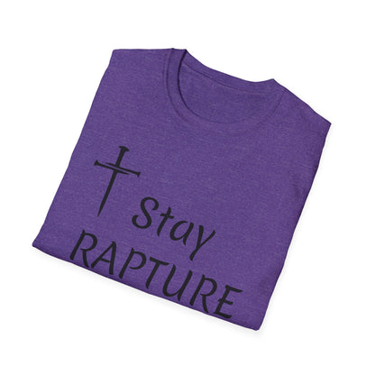 Stay Rapture Ready T-Shirt | Religious Faith Typography Tee