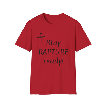 Stay Rapture Ready T-Shirt | Religious Faith Typography Tee