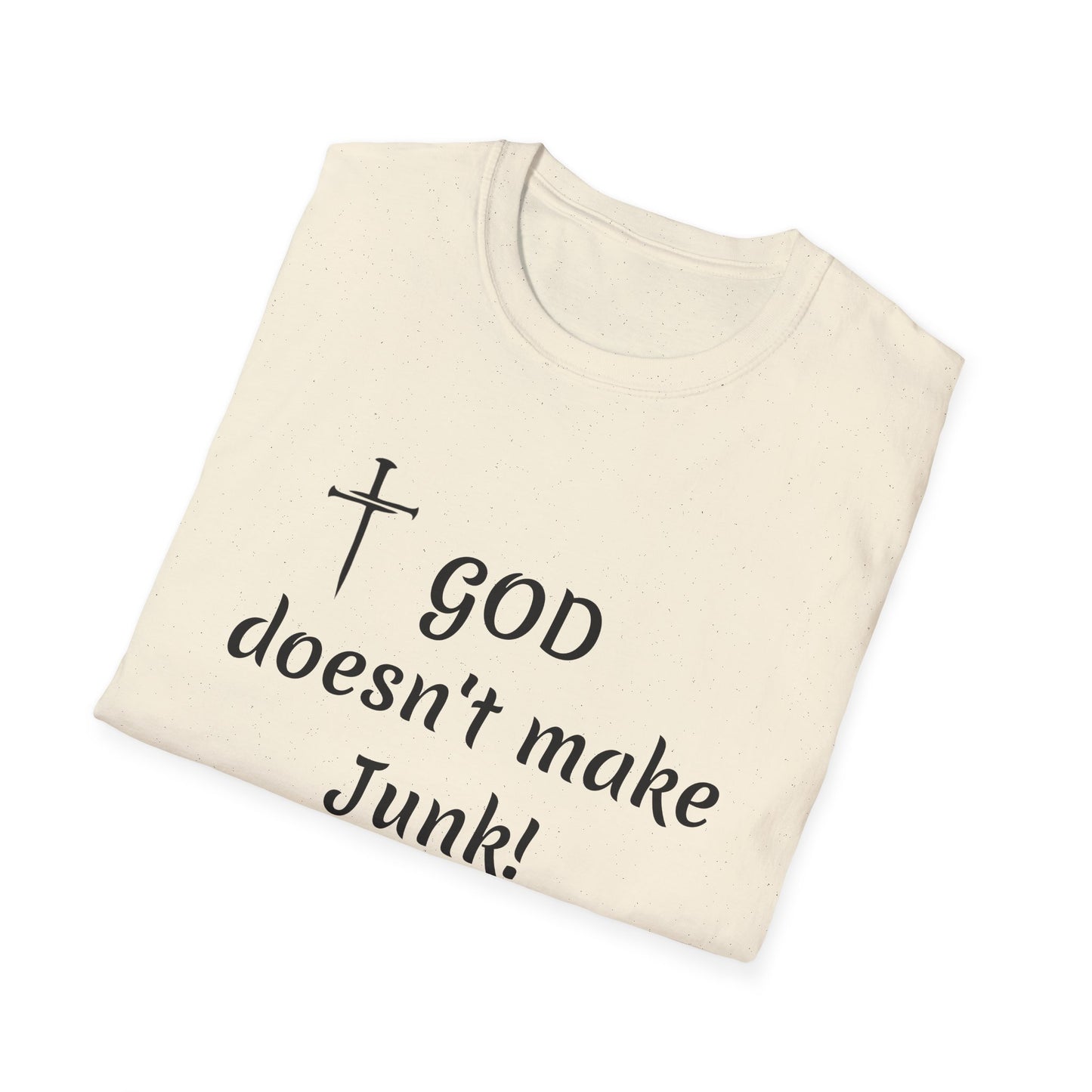 GOD doesn’t make junk! T-Shirt | Religious Faith Typography Tee