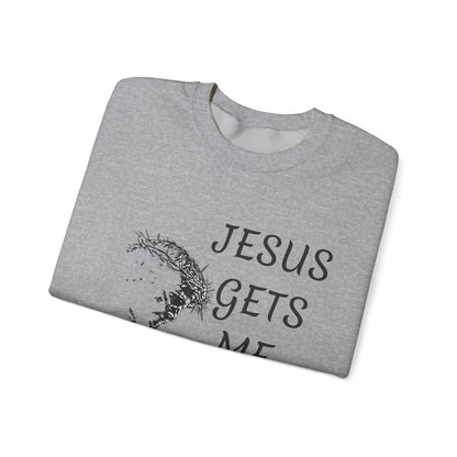 Jesus gets me Sweatshirt | Christian Faith Graphic Pullover