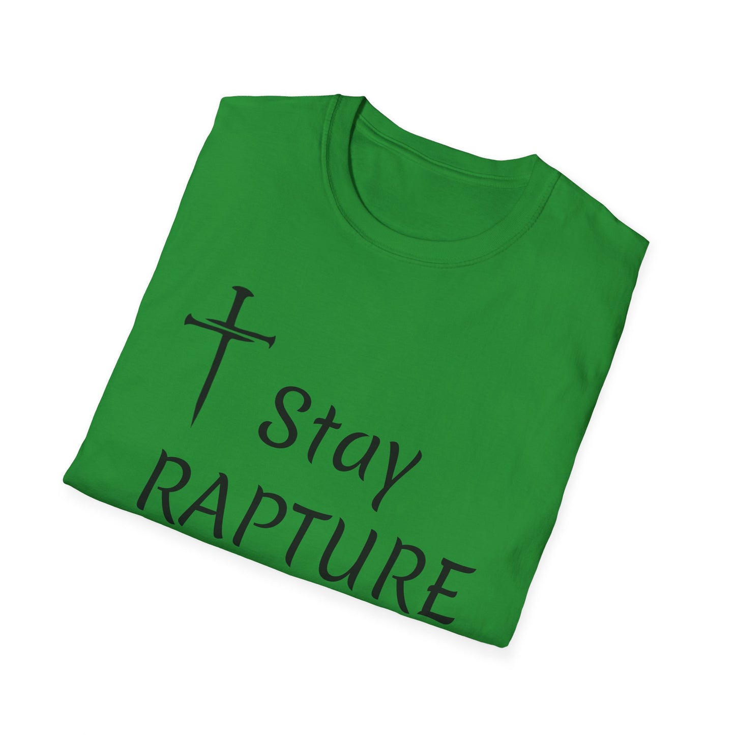 Stay Rapture Ready T-Shirt | Religious Faith Typography Tee