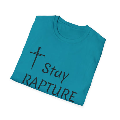 Stay Rapture Ready T-Shirt | Religious Faith Typography Tee