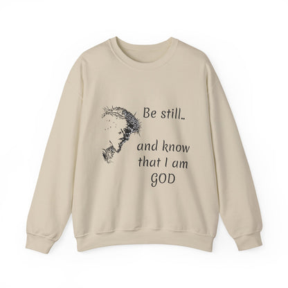 Be still know that I am God Sweatshirt | Christian Faith Graphic Pullover