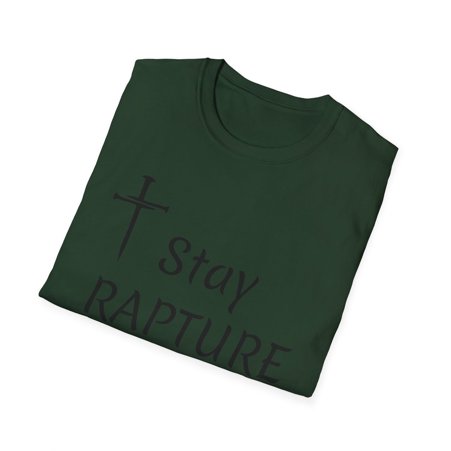 Stay Rapture Ready T-Shirt | Religious Faith Typography Tee