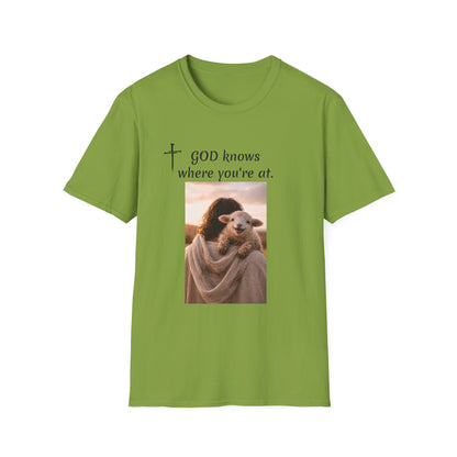 God knows where you are! Unisex Softstyle T-Shirt