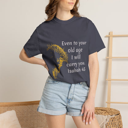 Isaiah 46-old ageHug T-Shirt | Christian Faith Prayer Tee