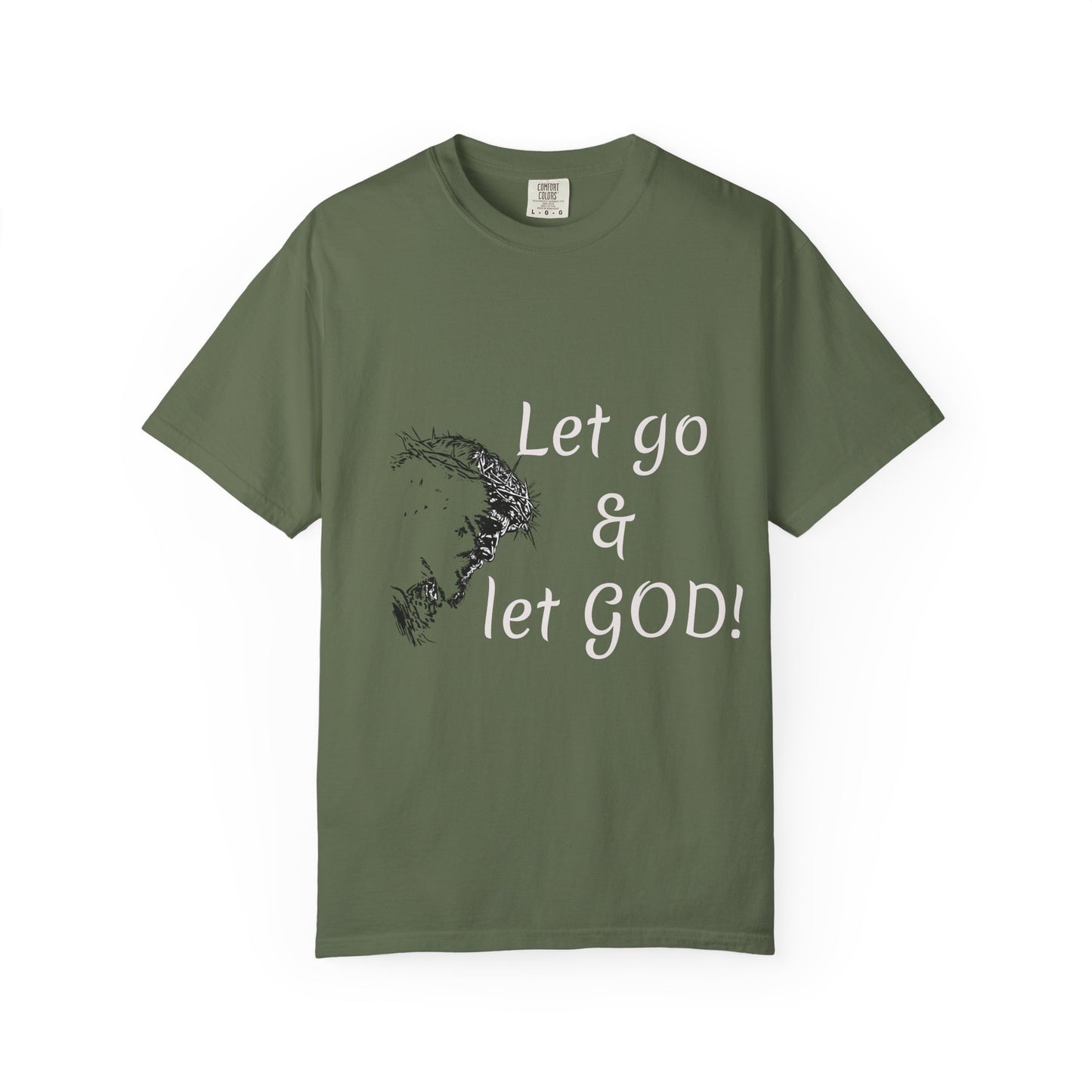 Let go and let GOD | Christian Faith Prayer Tee