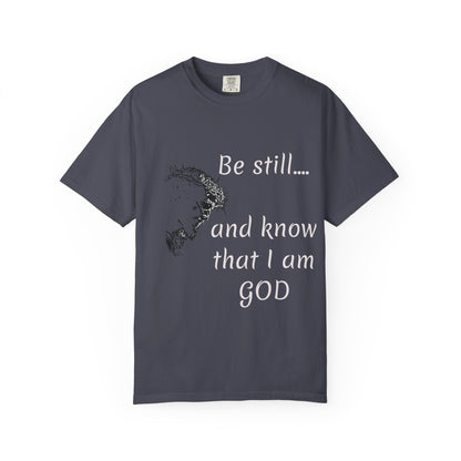 Be still and know that I am GOD | Christian Faith Prayer Tee