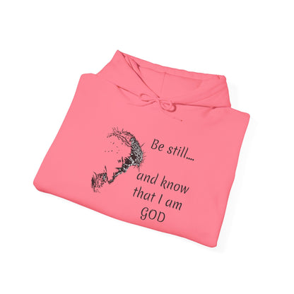 Be still and know that Iam GOD Hoodie | Christian Faith Scripture Sweatshirt