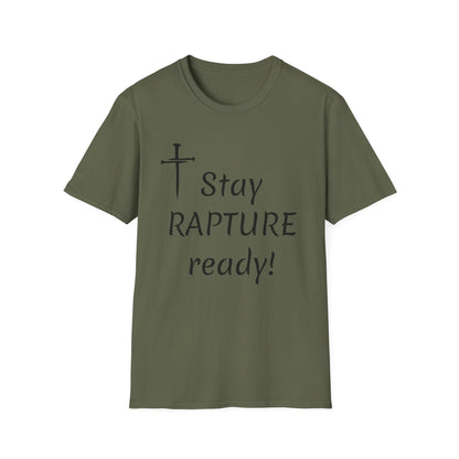 Stay Rapture Ready T-Shirt | Religious Faith Typography Tee
