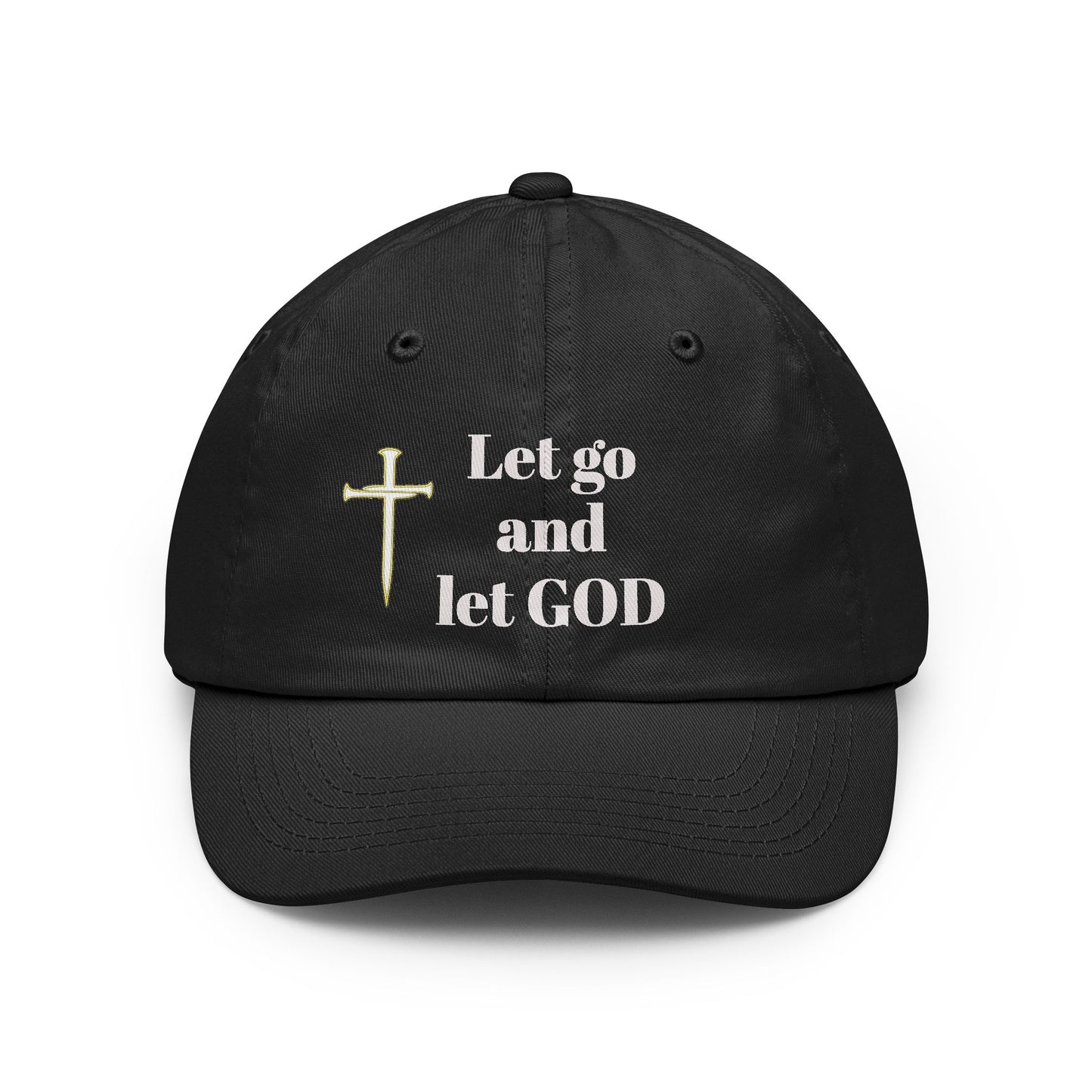 Let go and let God hat | Customizable Embroidered Text Cap