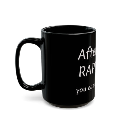 After the RAPTURE Black Mug (11oz, 15oz)