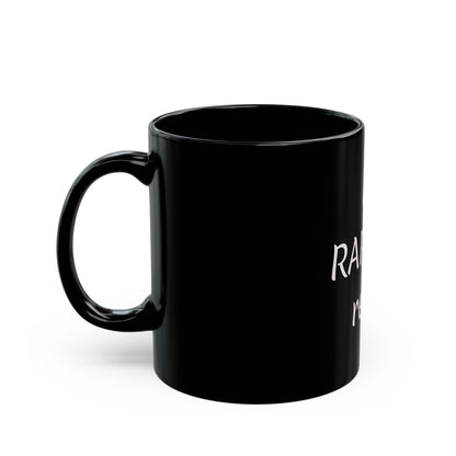 I’m rapture ready Black Mug (11oz, 15oz)