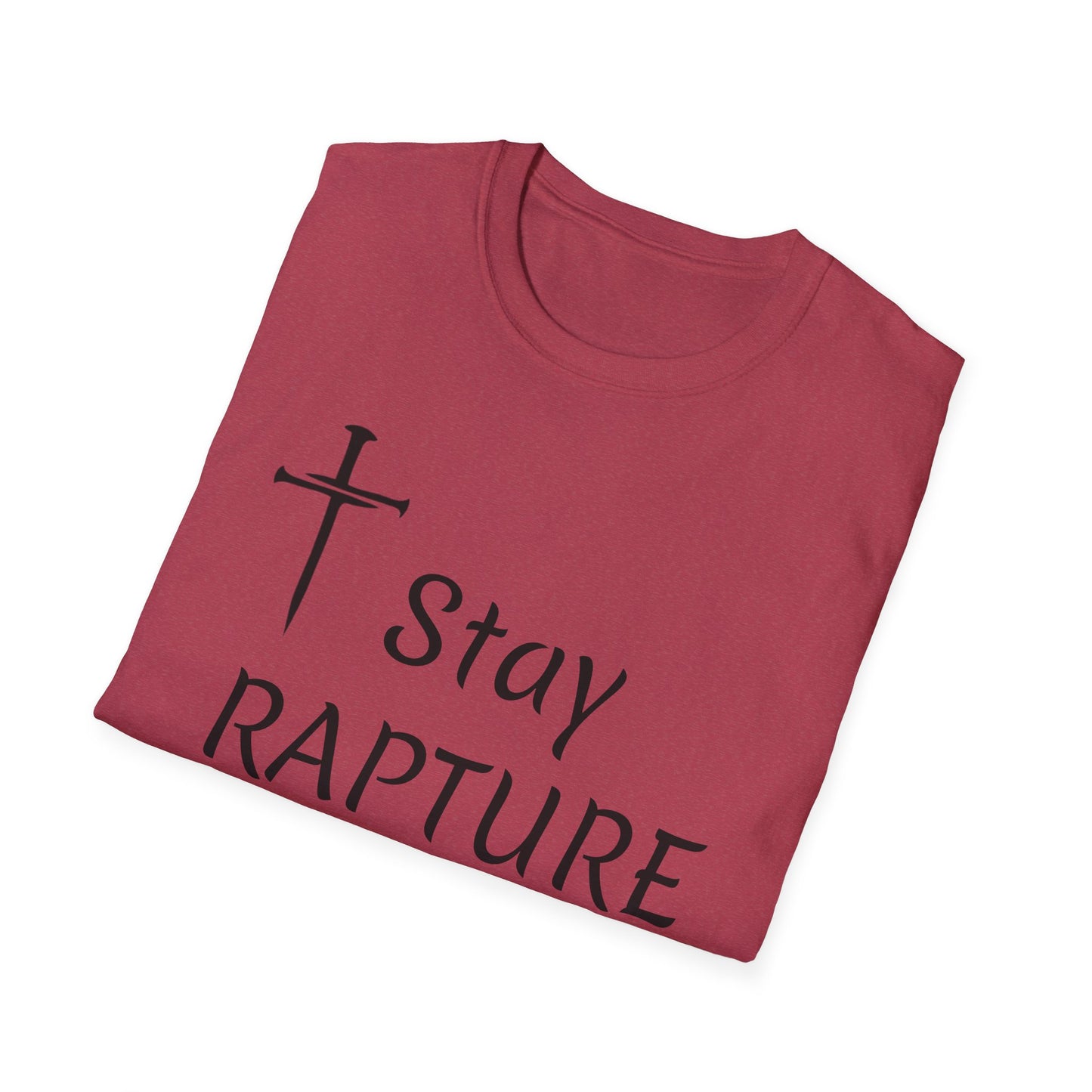 Stay Rapture Ready T-Shirt | Religious Faith Typography Tee