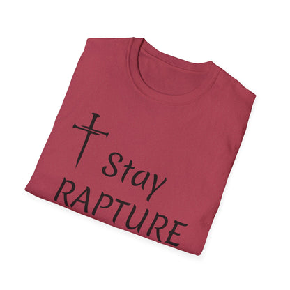 Stay Rapture Ready T-Shirt | Religious Faith Typography Tee