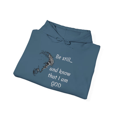Be still and know that Iam GOD Hoodie | Christian Faith Scripture Sweatshirt