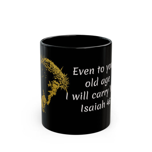 Isaiha 46-old age Black Mug (11oz, 15oz)