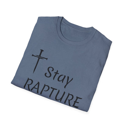 Stay Rapture Ready T-Shirt | Religious Faith Typography Tee