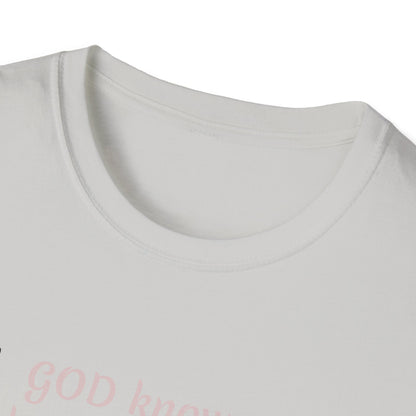 God knows where you are! Unisex Softstyle T-Shirt