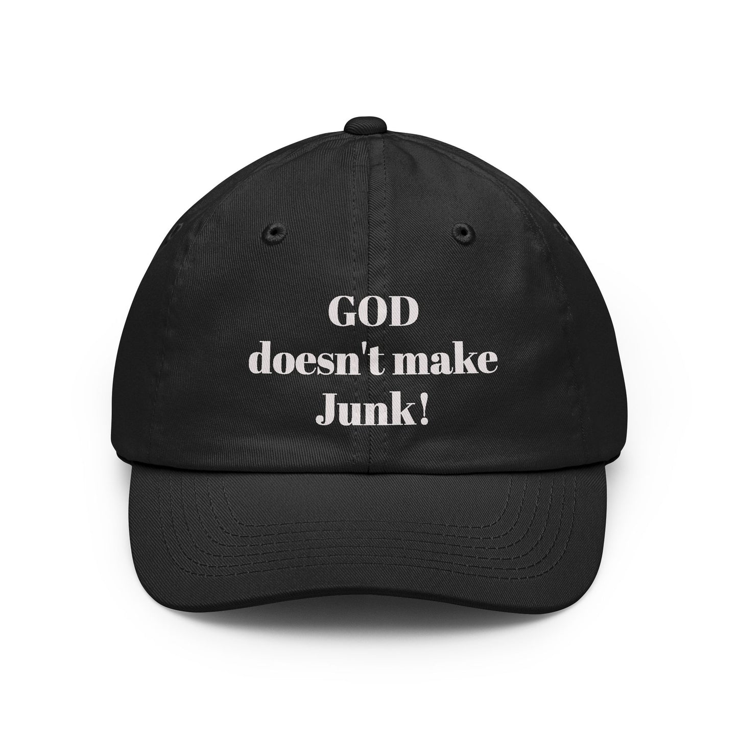 GOD doesnt make JUNKHat | Customizable Embroidered Text Cap
