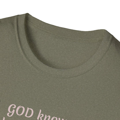 God knows where you are! Unisex Softstyle T-Shirt