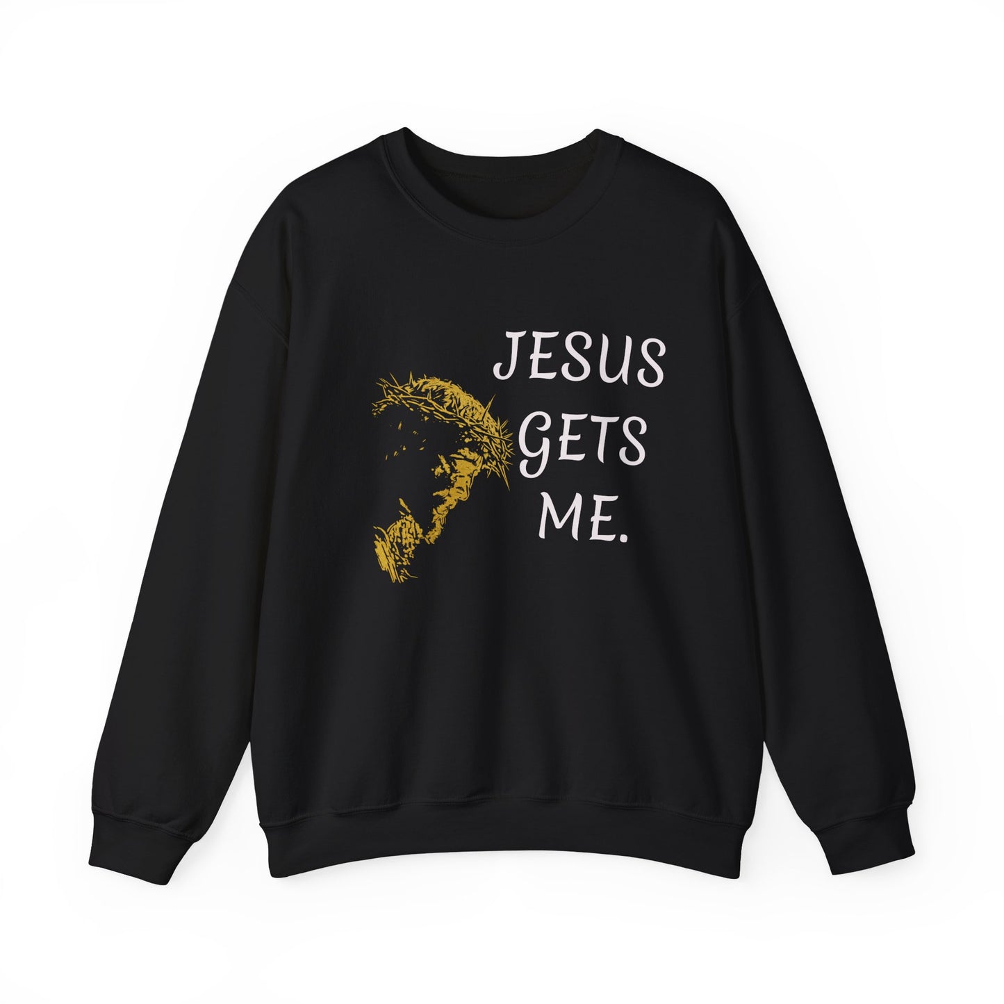 Jesus gets me Sweatshirt | Christian Faith Graphic Pullover