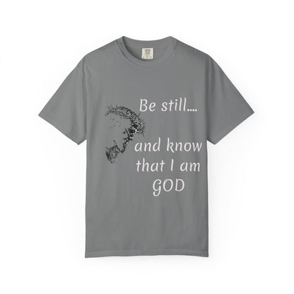 Be still and know that I am GOD | Christian Faith Prayer Tee