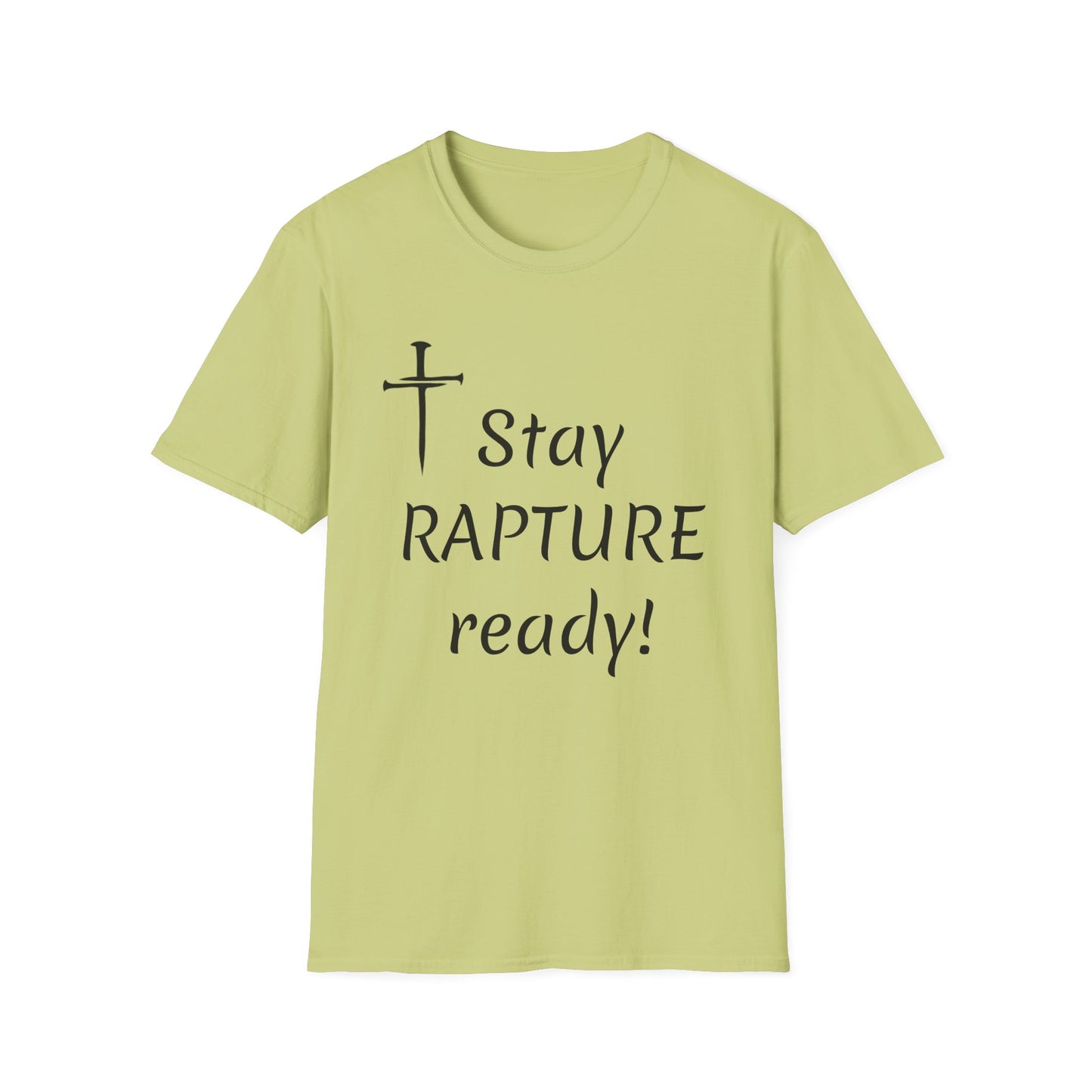 Stay Rapture Ready T-Shirt | Religious Faith Typography Tee