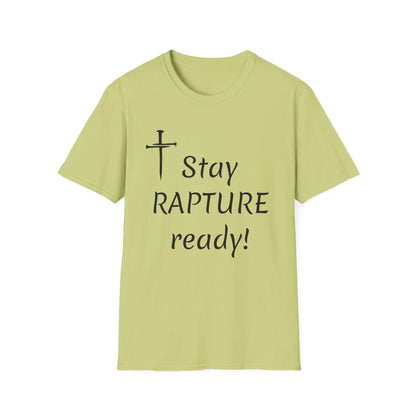 Stay Rapture Ready T-Shirt | Religious Faith Typography Tee