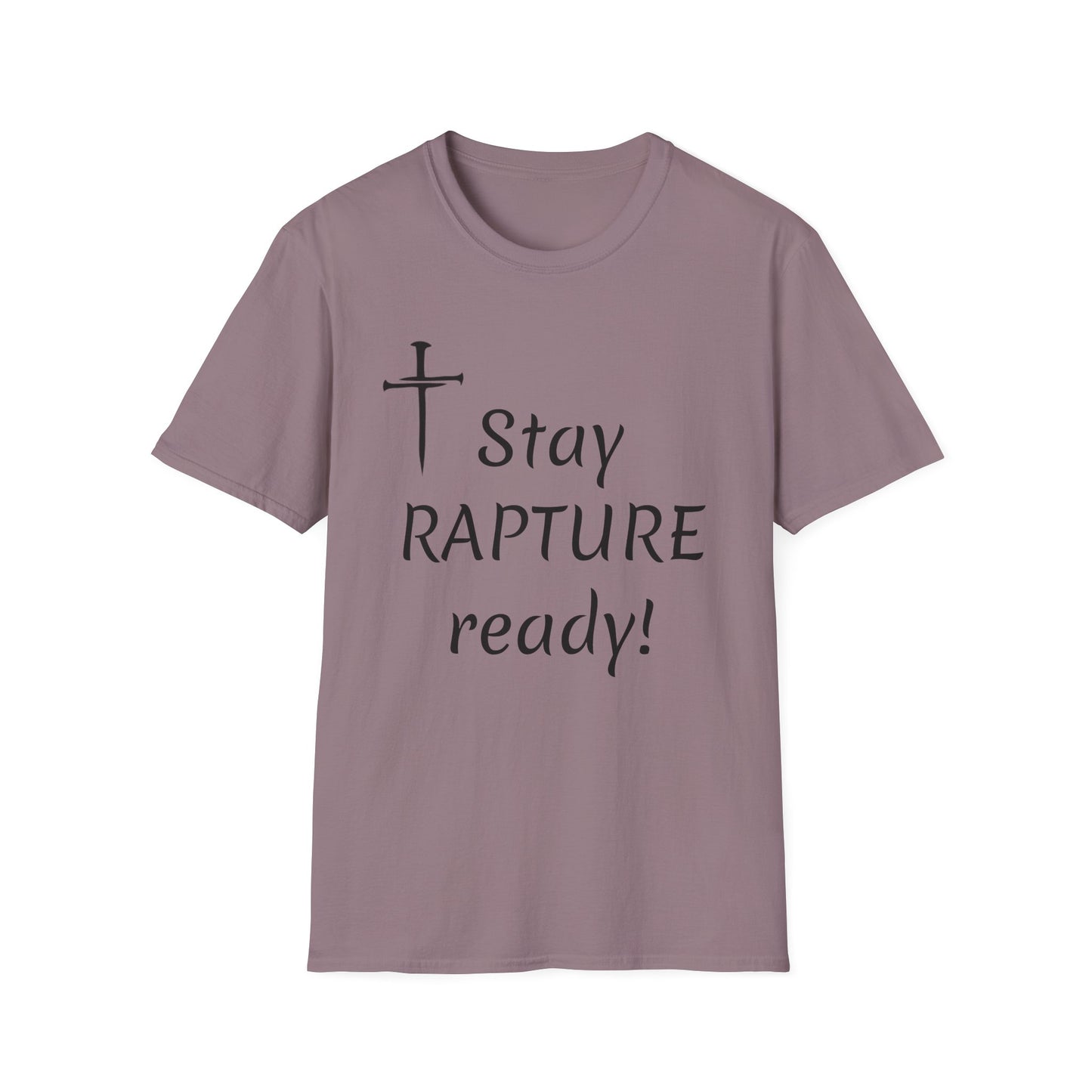 Stay Rapture Ready T-Shirt | Religious Faith Typography Tee